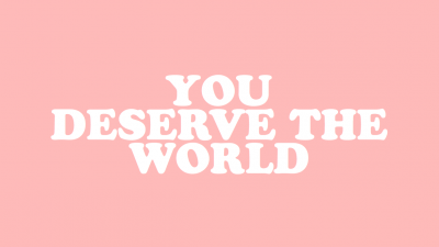 Deserve, Image, Quotes, Stunning, The, World, You