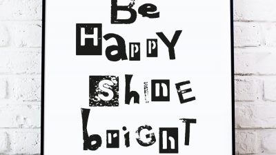 Be, Bright, Happy, Saying, Shine, Wallpaper
