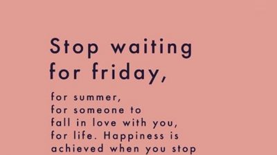 For, Friday, Happy, Image, Quotes, Stop, Waiting